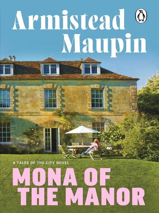 Title details for Mona of the Manor by Armistead Maupin - Wait list